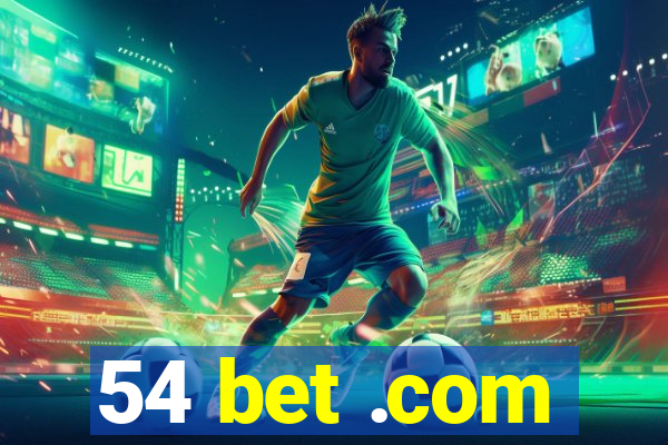 54 bet .com